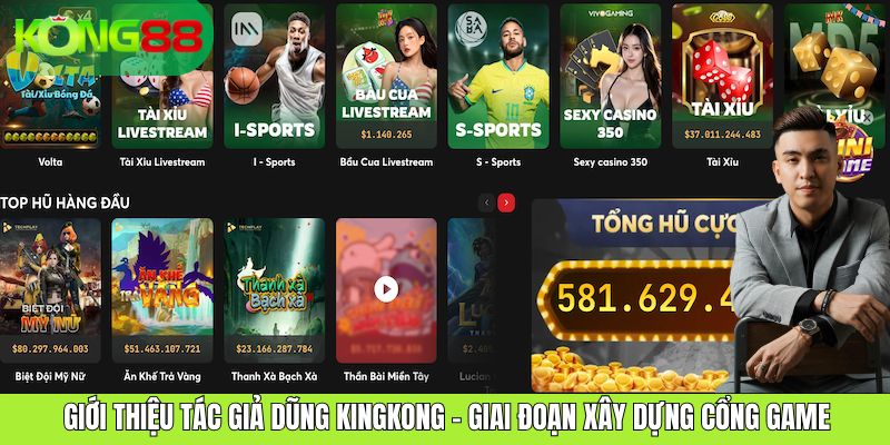 Giới thiệu tác giả Dũng Kingkong - Giai đoạn xây dựng cổng game