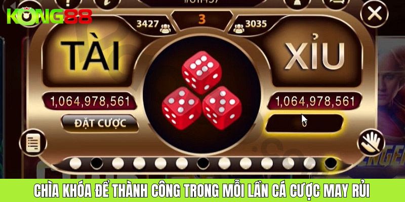 Chìa khóa để thành công trong mỗi lần cá cược may rủi